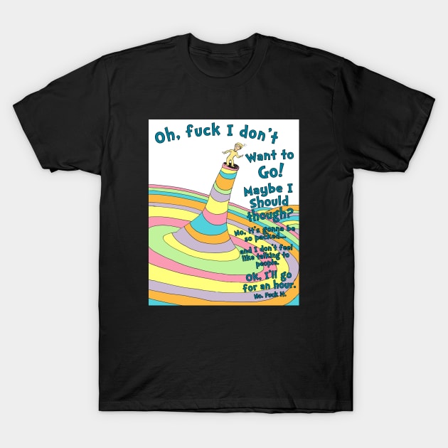 Oh, I'll Stay In Bed T-Shirt by Bob Rose